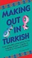 Audiobook Making out in Turkish: (Turkish Phrasebook) author Ashley Carman