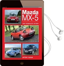 Mazda Mx-5: The Complete Story Audiobook download free by Antony Ingram
