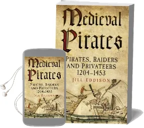 Medieval Pirates: Pirates, Raiders and Privateers 1204-1453 Audiobook download free by Jill Eddison