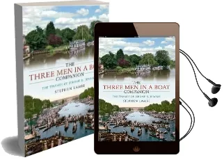 The Three men in a Boat Companion: The Thames of Jerome k. Jerome Audiobook download free by Stephen Lambe