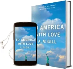 To America With Love Audiobook download free by A A Gill