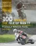 Audiobook 100 Years of the Isle of man tt: A Century of Motorcycle Racing - Updated Edition Covering 2007 - 2012 author David Wright