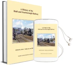 A History of the Hull and Scarborough Railway Audiobook download free by John Addyman