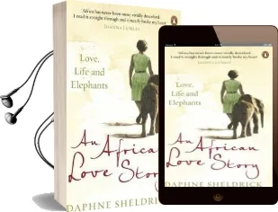 An African Love Story: Love, Life and Elephants Audiobook download free by Dame Daphne Sheldrick