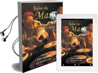 Before the Mast: Life and Death Aboard the Mary Rose Audiobook download free by Julie Gardiner