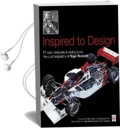 Inspired to Design: F1 Cars, Indycars & Racing Tyres: The Autobiography of Nigel Bennett Audiobook download free by Nigel Bennett