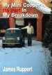 Audiobook My Mini Cooper, its Part in my Breakdown author James Ruppert