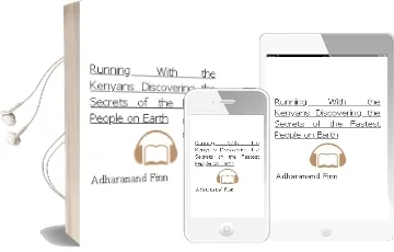 Running With the Kenyans: Discovering the Secrets of the Fastest People on Earth Audiobook download free by Adharanand Finn