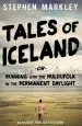 Audiobook Tales of Iceland: Running With the Huldufolk in the Permanent Daylight author Stephen Markley