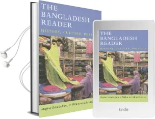 The Bangladesh Reader: History, Culture, Politics Audiobook download free by Meghna Guhathakurta