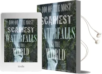 100 of the Most Scariest Waterfalls in the World Audiobook download free by Alex Trost