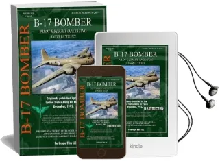 B-17 Bomber Pilot'S Flight Operating Manual Audiobook download free by Periscope Film Com