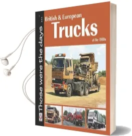 British and European Trucks of the 1980S Audiobook download free by Colin Peck