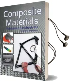 Composite Materials: Fabrication Handbook #3 Audiobook download free by John Wanberg