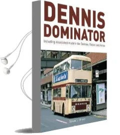 Dennis Dominator: Including Associated Models the Domino, Falcon and Arrow Audiobook download free by Stewart J. Brown
