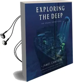 Exploring the Deep: The Titanic Expeditions Audiobook download free by James Cameron