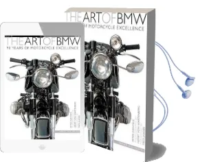 The art of bmw: 90 Years of Motorcycle Excellence Audiobook download free by Peter Gantriis