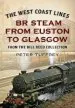 Audiobook The West Coast Lines: Br Steam From Euston to Glasgow author Peter Tuffrey