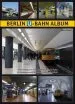 Audiobook Berlin U-Bahn Album: All Underground and Elevated Stations in Colour author Robert Schwandl