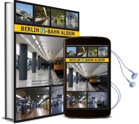 Berlin U-Bahn Album: All Underground and Elevated Stations in Colour Audiobook download free by Robert Schwandl
