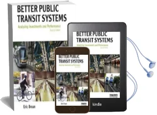 Better Public Transit Systems: Analyzing Investments and Performance Audiobook download free by Eric Christian Bruun