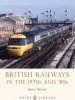 Audiobook British Railways in the 1970S and '80S author Greg Morse