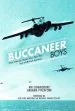 Audiobook Buccaneer Boys: True Tales by Those who Flew the 'Last All-British Bomber' author Air Commodore Graham Pitchfork