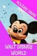 Audiobook Holiday Diary Walt Disney World - Girls Edition author Felicity Dugant