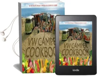 Vw Camper Cookbook: 80 Tasty Recipes Specially Composed for Cooking in a Camper Audiobook download free by Steve Rooker