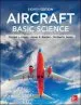 Audiobook Aircraft Basic Science, Eighth Edition author Michael J. Kroes