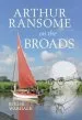 Audiobook Arthur Ransome on the Broads author Roger Wardale