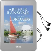 Arthur Ransome on the Broads Audiobook download free by Roger Wardale