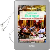 Lonely Planet Eastern Europe Phrasebook & Dictionary Audiobook download free by Lonely Planet