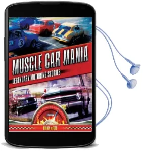 Muscle car Mania: Legendary Motoring Stories Audiobook download free by James Cockington