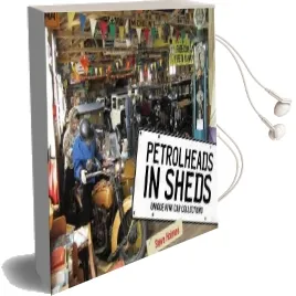 Petrolheads in Sheds Audiobook download free by Steve Holmes