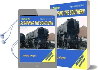 Southern way Scrapping the Southern: Special Issue no 9 Audiobook download free by Jeffery Grayer