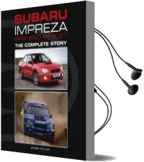 Subaru Impreza wrx and wrx sti: The Complete Story Audiobook download free by James Taylor