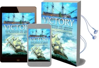 Victory: From Fighting the Armada to Trafalgar and Beyond Audiobook download free by Iain Ballantyne