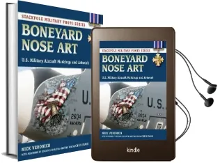 Boneyard Nose art: U.S. Military Aircraft Markings and Artwork Audiobook download free by Nick Veronico