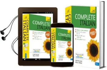 Complete Italian Beginner to Intermediate Book and Audio Course: Learn to Read, Write, Speak and Understand a new Language With Teach Yourself Audiobook download free by Clelia Boscolo