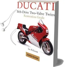 Ducati Belt-Drive two Valve Twins: Restoration Guide Audiobook download free by Ian Falloon