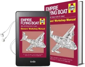 Empire Flying Boat Manual: An Insight Into Owning, Servicing and Flying the Short S.23 'c' Class Empire Flying Boats Audiobook download free by Brian Cassidy