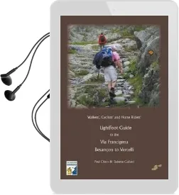 Lightfoot Guide to the via Francigena Edition 5 - Besancon to Vercelli Audiobook download free by Babette Gallard