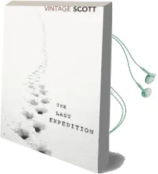 The Last Expedition Audiobook download free by Captain Robert Falcon Scott