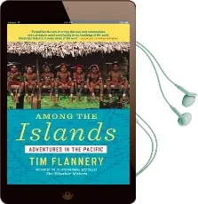 Among the Islands: Adventures in the Pacific Audiobook download free by Tim Flannery