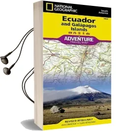 Ecuador and Galapagos Islands: Travel Maps International Adventure map Audiobook download free by National Geographic Maps