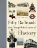 Audiobook Fifty Railroads That Changed the Course of History author Bill Laws