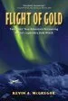 Audiobook Flight of Gold: Two Pilots' True Adventure Discoverying Alaska'S Legendary Gold Wreck author Kevin Mcgregor