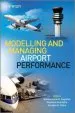 Audiobook Modelling and Managing Airport Performance author Konstantinos Zografos