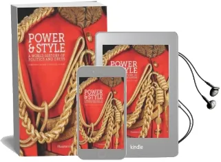Power and Style: A World History of Politics and Dress Audiobook download free by Dominique Gaulme